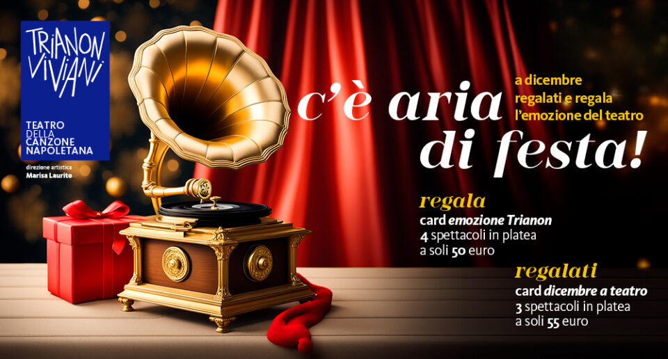 Al Trianon Viviani “C’è aria di festa!” a Dicembre